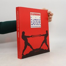 Gummi: Die elastische