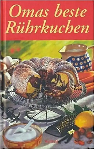 Omas beste rührkuchen oda - omas,