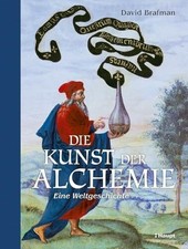 Die Kunst der Alchemie: Eine Weltgeschichte Buch Haupt Verlag