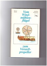Vom Windmühlenflügel zum Verstellpropeller