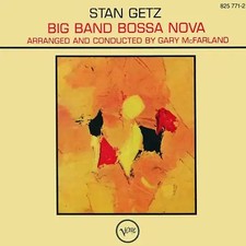 Stan Getz - Big Band Bossa Nova