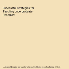 Successful Strategies for Teaching Undergraduate Research