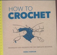 How to Crochet : Techniques