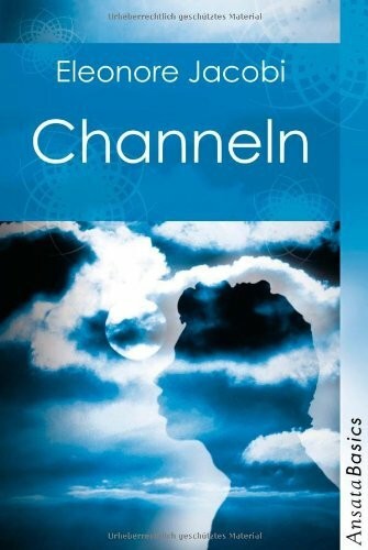Channeln buch ansata - channeln,