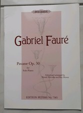 Gabriel Faure / Pavane OP. 50 for Solo Piano / Edition Peters No. 7383 Notenbuch