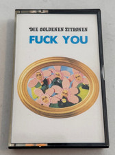 DIE GOLDENEN ZITRONEN "Fuck