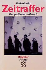 Zeitraffer. Der geplünderte