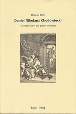 Daniel Nikolaus Chodowiecki. "Le petit maitre" als großer Illustrator. Ehler, Me