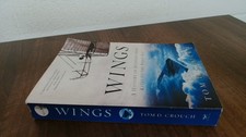 			Wings: A History of Aviation from Kites to the Space Age, Crouch,		