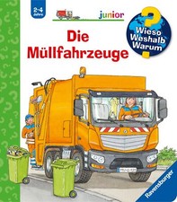 Die Müllfahrzeuge – Wieso? Weshalb? Warum? Junior Bd. 74