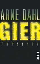 Gier: Thriller von Dahl, Arne