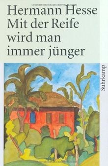 Mit der reife - wird, man