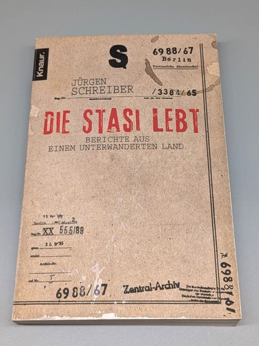 Die stasi lebt berichte - stasi, aus