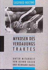 Mykosen des Verdauungstraktes. Medi-Praxisreihe Nolting, Siegfried: