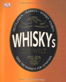 Whiskys der welt - whiskys, welt: