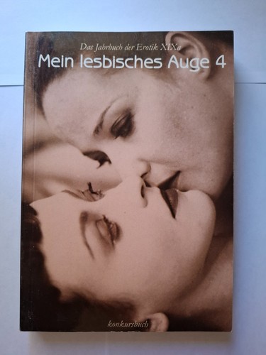 Mein lesbisches auge - 4:, das