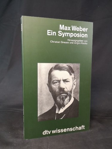 Max weber ein - ein, symposion