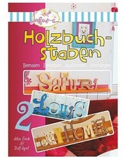 Holzbuchstaben: Bemalen, Bekleben, Aufstellen, Hinhängen Funk, Alexandra und Ral