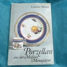 Porzellan aus der Meissner Manufaktur  Günter Meier Buch Gebraucht