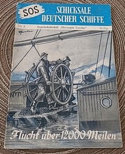SOS Schicksale Deutscher Schiffe Nr. 8 "Flucht über 12000 Meilen"