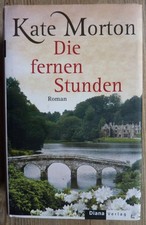 Kate Morton Die fernen Stunden