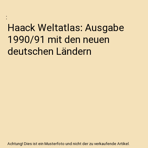 Haack weltatlas ausgabe - haack,