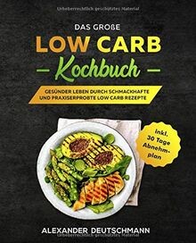 Das große low carb - carb, kochbuch