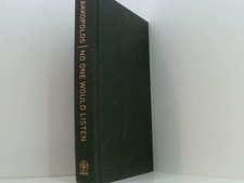 No One Would Listen: A True