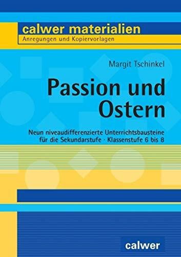 Passion und ostern neun - ostern:,