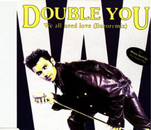 Double you all need - you,
