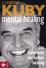 Mental Healing - Das Geheimnis der Selbstheilung von Kub... | Buch | Zustand gut