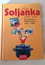 Alles Soljanka oder wie? Das ultimative DDR-Kochbuch | Buch | sehr gut