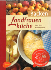 Landfrauenküche Backen von Oda Tietz und Fridhelm Volk