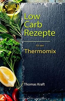 Low carb für den thermomix - carb,
