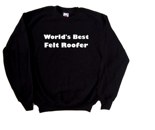 Weltbestes filz dachdecker - weltbestes,