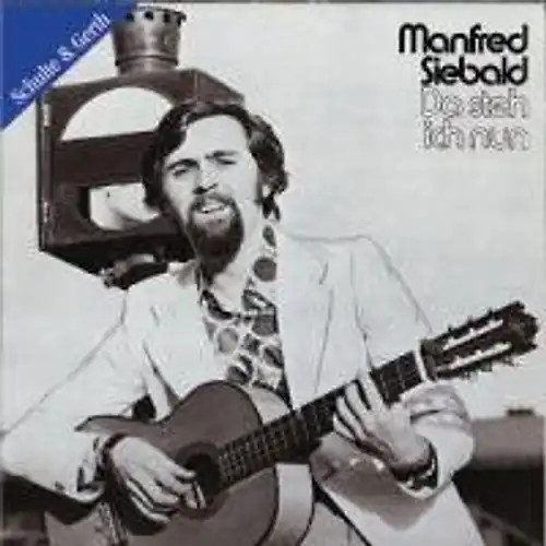 Manfred siebald steh ich - -,