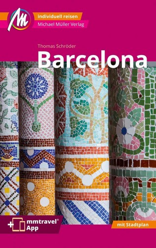 Reiseführer barcelona 2023 - reiseführer, 2023/24