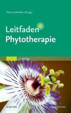 Leitfaden Phytotherapie: Mit Zugang zur Medizinwelt Schilcher, Heinz, Susanne Ka