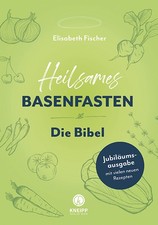 Heilsames Basenfasten - Die