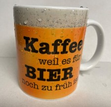 Kaffee weil es für Bier noch