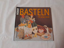 DDR Bastelbuch - Basteln Für junge Leute. Verlag für die Frau, Leipzig 1989