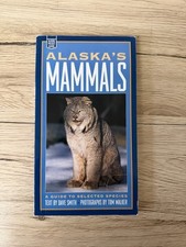Alaska's Mammals: A Guide to