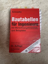 Schneider - Bautabellen für Ingenieure: mit Berechnungshinweisen und Beispielen