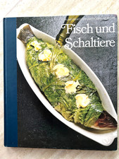 Time Life Fisch Schalentiere  Kochbuch Die Kunst des Kochens/Methoden + Rezepte