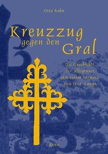 Kreuzzug gegen den - , gral.