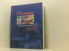 E- Gitarrenbau. Eine