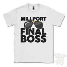 MILLPORT FINAL BOSS T-SHIRT