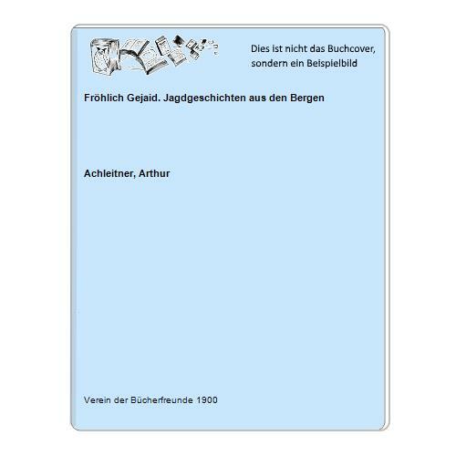Fröhlich gejaid - fröhlich,