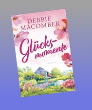 Glücksmomente Debbie Macomber
