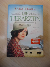 Sarah Lark Die Tierärztin - Mutige Wege